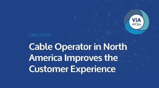 Cable Operator in North America Improves the Customer Experience