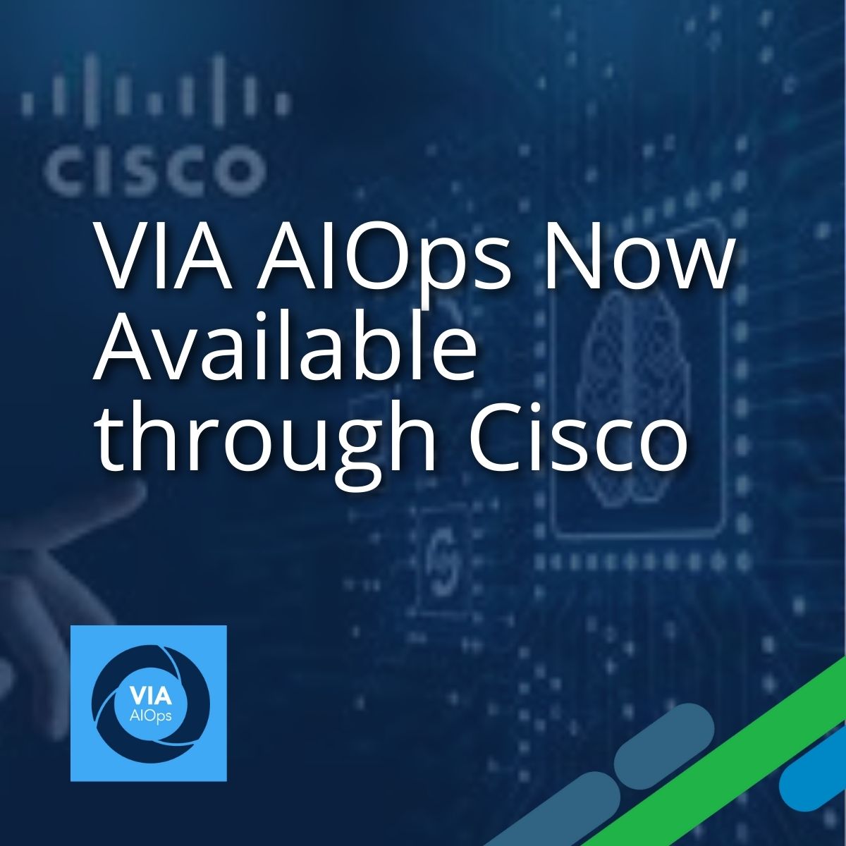 Via-AIOps now available through Cisco