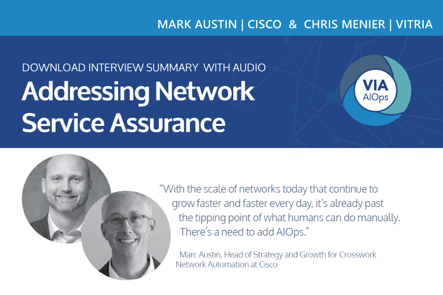 Addressing Network Service Assurance: A conversation with Chris Menier of Vitria and Marc Austin of Cisco Briefing