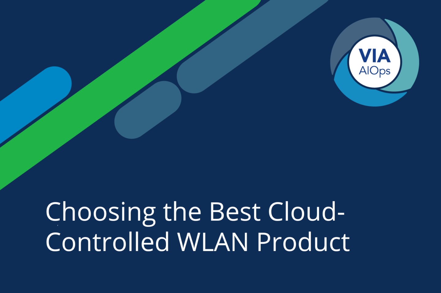 Choosing the Best Cloud-Controlled WLAN Product