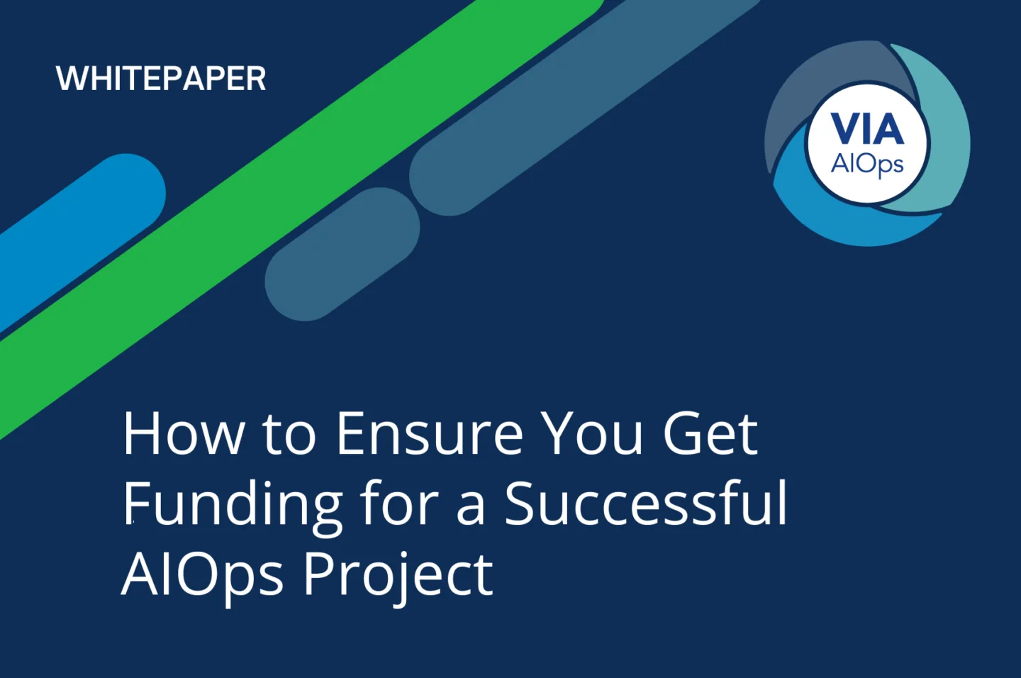 How to Ensure You Get Funding for a Successful AIOps Project