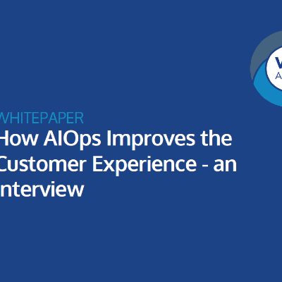 How AIOps Improves the Customer Experience – an Interview