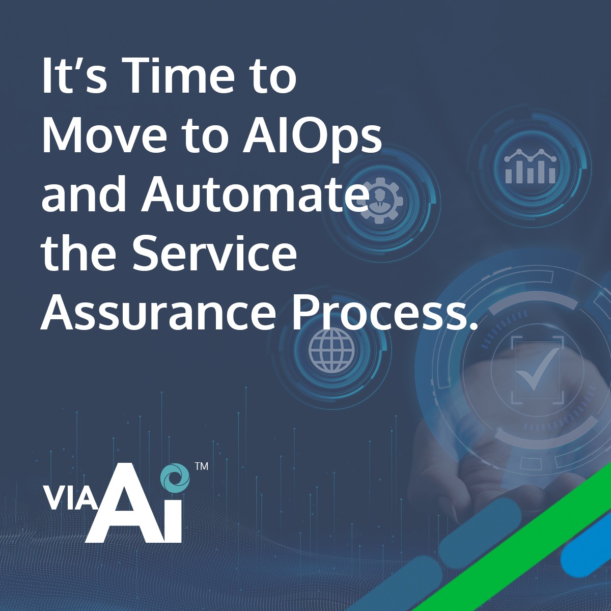 It is Time to Move to AIOps and Automate the Service Assurance Process